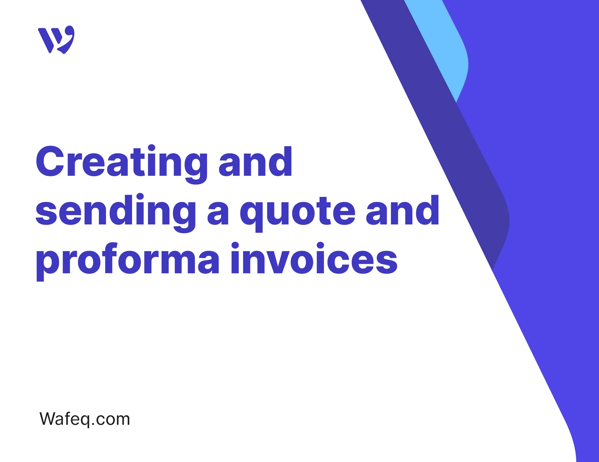 Creating and sending a quote and proforma invoices